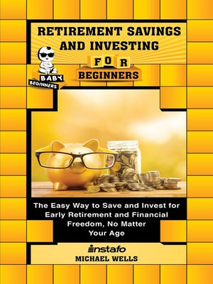cover image of Retirement Savings and Investing for Beginners